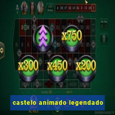 castelo animado legendado